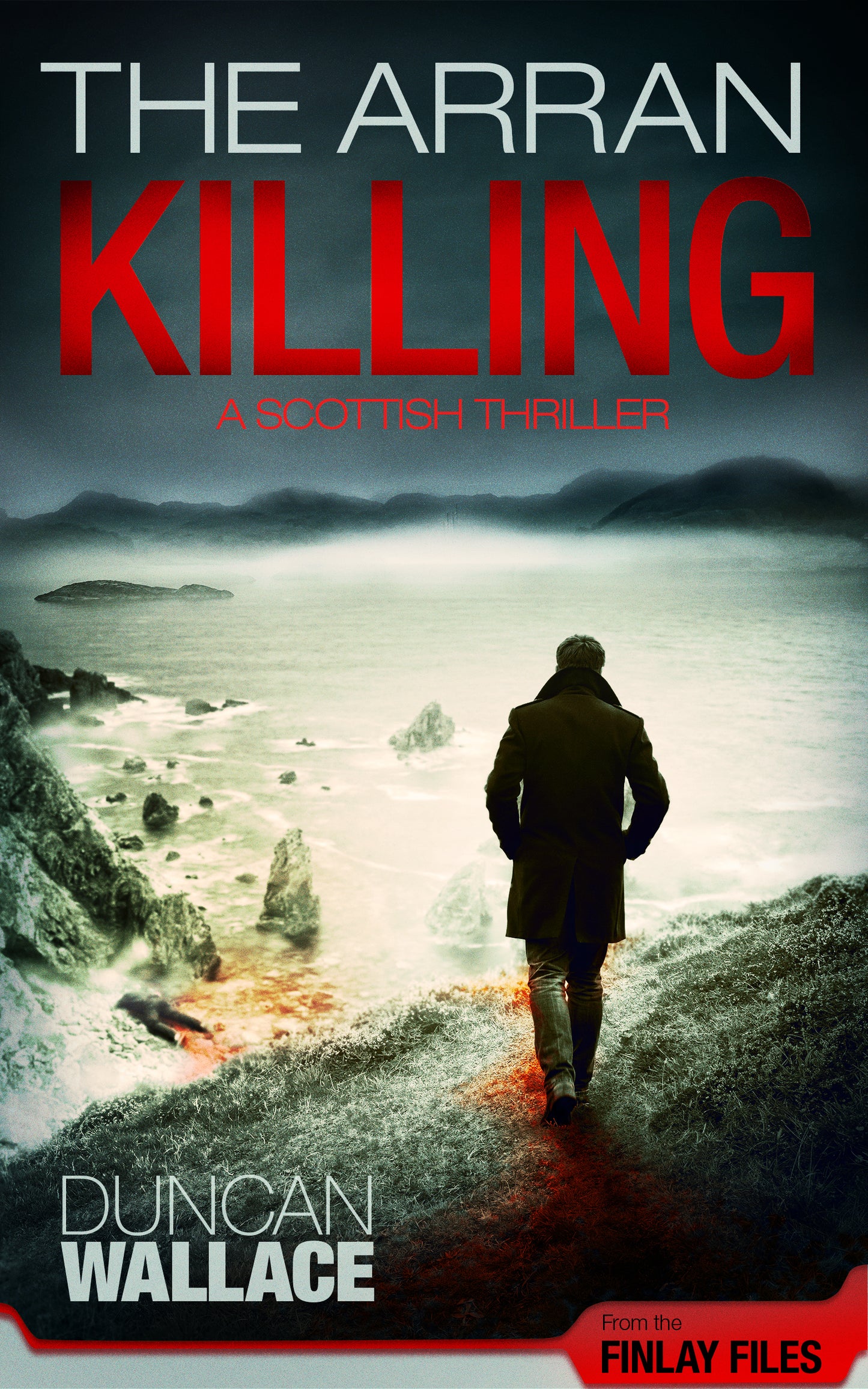 The Arran Killing: Inspector Finlay Files Scottish Thriller